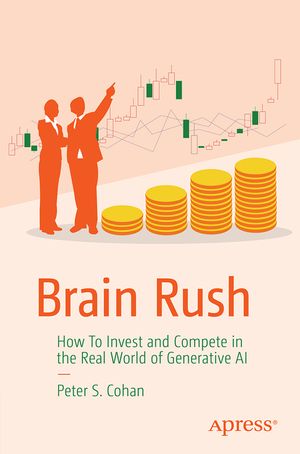 Brain Rush: How to Invest and Compete in the $7 Trillion Generative AI Ecosystem image number 0