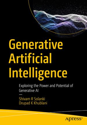 Generative Artificial Intelligence: Exploring the Power and Potential of Generative AI image number 0