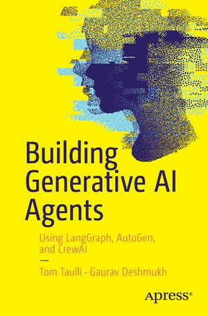 Building Generative AI Agents: Using Langchain, Langgraph, and Autogen image number 0