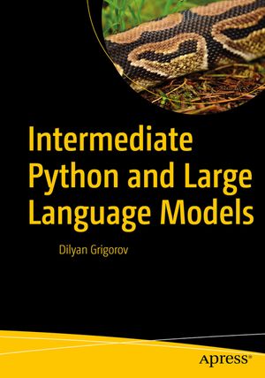 Intermediate Python and Large Language Models | 9798868814747