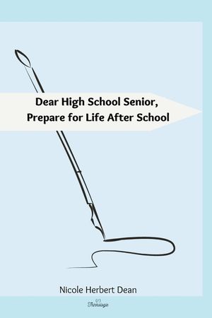 Dear High School Senior: Prepare for Life After High School image number 0