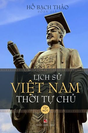 Lịch Sử Việt Nam Thời Tự Chủ (revised edition) image number 0