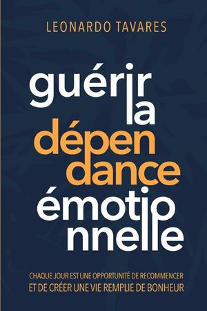 Gu&eacute;rir la D&eacute;pendance &Eacute;motionnelle image number 0