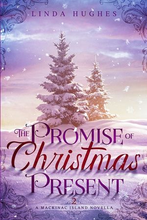 The Promise of Christmas Present: A Mackinac Island Novella image number 0