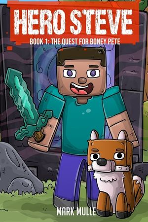 Hero Steve Book 1: The Quest for Boney Pete image number 0