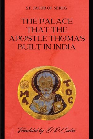 The Palace that the Apostle Thomas Built in India image number 0