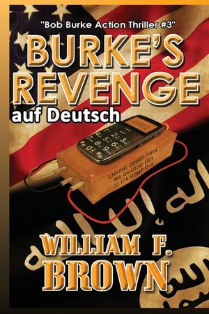 Burkes Revenge, auf Deutsch: Bob Burke Action Thriller #3 image number 0