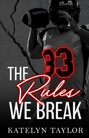 The Rules We Break image number 0