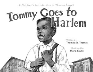 Tommy Goes to Harlem: A Children's Introduction to Thomas Sowell image number 0
