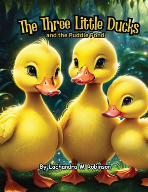 The Three Little Ducks: and the Puddle Pond image number 0