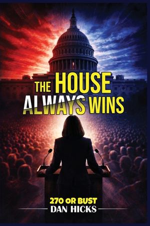 The House Always Wins: 270 or Bust image number 0