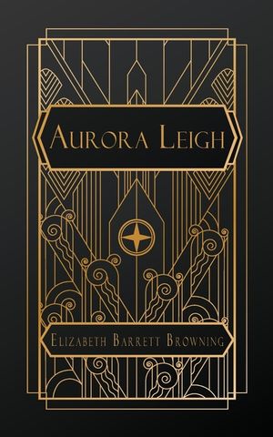 Aurora Leigh: A Poem in Nine Books image number 0