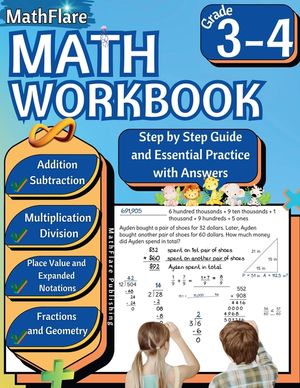 MathFlare - Math Workbook 3rd and 4th Grade: Math Workbook Grade 3-4: Addition, Subtraction, Multiplication and Division, Fractions, Decimals, Place V image number 0