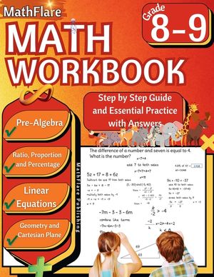 MathFlare - Math Workbook 8th and 9th Grade: Math Workbook Grade 8-9: Pre-Algebra, Ratio, Proportion and Percentage, Linear Equations, Word Problems, image number 0