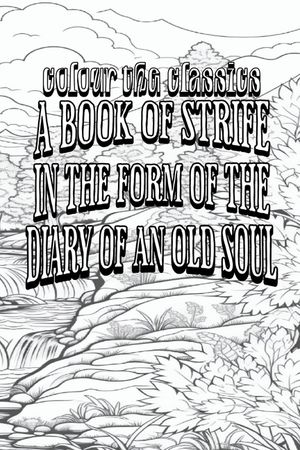 A Book of Strife in the Form of the Diary of an Old Soul image number 0