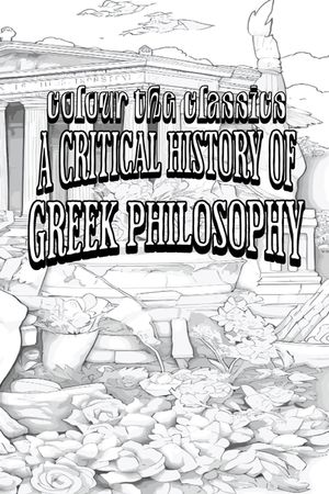 A Critical History of Greek Philosophy image number 0