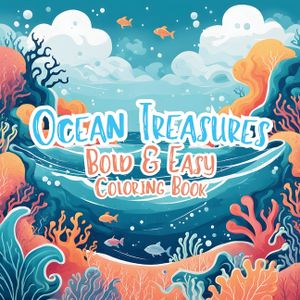 Ocean Treasures Bold & Easy Coloring Book image number 0