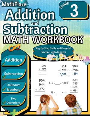 Addition and Subtraction Math Workbook 3rd Grade: Addition and Subtraction Grade 3 with Regrouping Activities image number 0