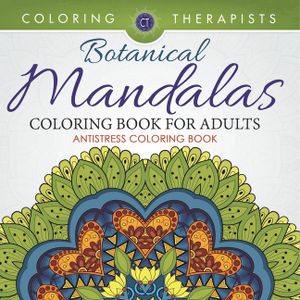 Botanical Mandalas Coloring Book For Adults - Antistress Coloring Book image number 0