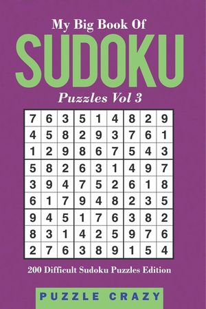 My Big Book Of Soduku Puzzles Vol 3: 202 Difficult Sudoku Puzzles Edition image number 0