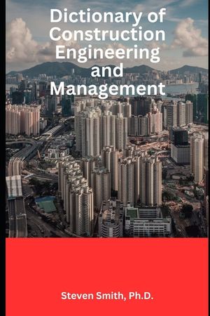 Dictionary of Construction Engineering and Management image number 0