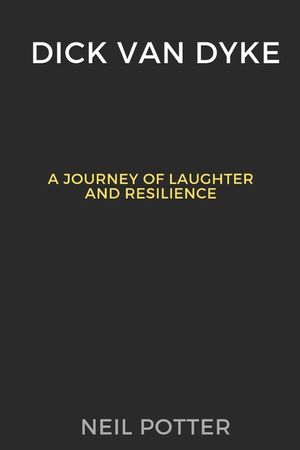 Dick Van Dyke: A Journey of Laughter and Resilience image number 0
