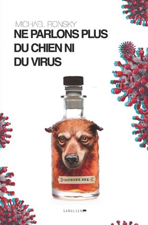 Ne parlons plus du chien ni du virus image number 0