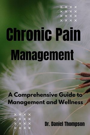 Chronic Pain Management: A comprehensive guide to management and wellness image number 0