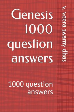 Genesis 1000 question answers: 1000 question answers image number 0