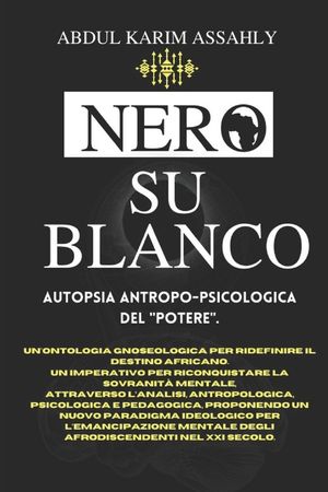 Nero Su Bianco: Autopsia Antropo-Psicologica del "Potere" image number 0