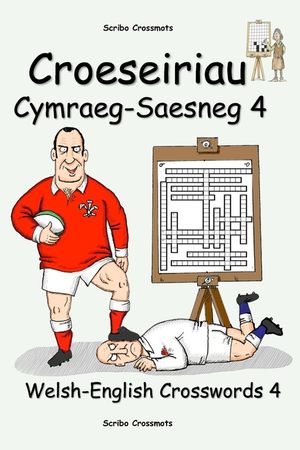Croeseiriau Cymraeg-Saesneg 4: Welsh-English Crosswords 4 image number 0