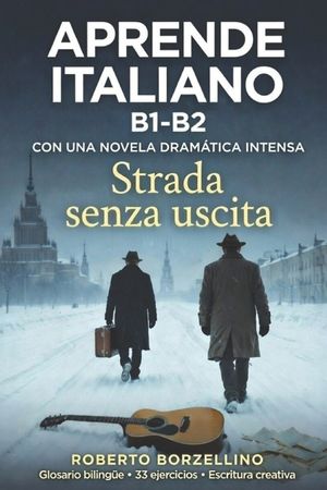 STRADA SENZA USCITA (Italiano B1 - B2): (Para estudiantes hispanohablantes B1 -B2) image number 0