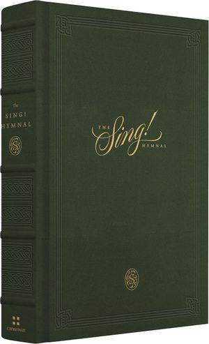 The Sing! Hymnal (Cloth Over Board, Green) image number 0