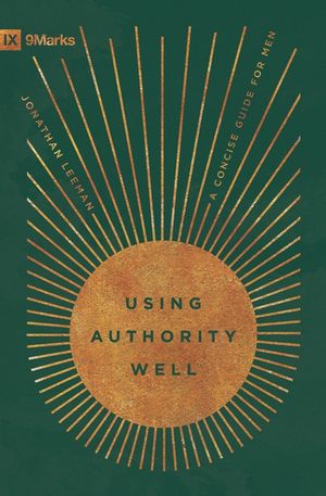 Using Authority Well: A Concise Guide for Men image number 0