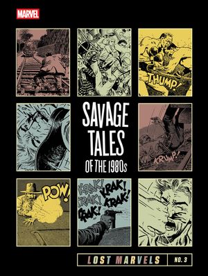 Lost Marvels No. 3: Savage Tales of the 1980s image number 0