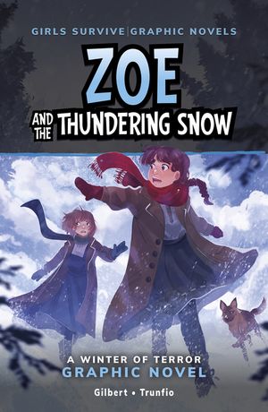 Zoe and the Thundering Snow: A Winter of Terror Graphic Novel image number 0