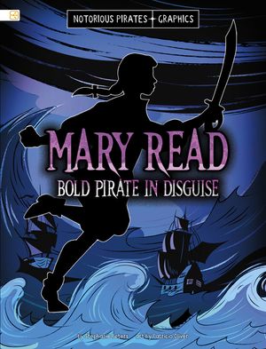Mary Read, Bold Pirate in Disguise image number 0