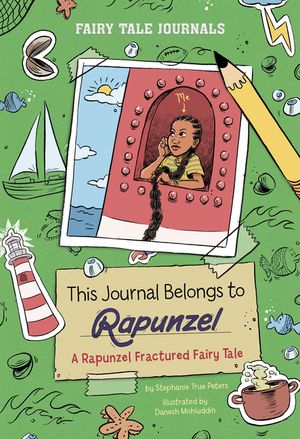 This Journal Belongs to Rapunzel: A Rapunzel Fractured Fairy Tale image number 0