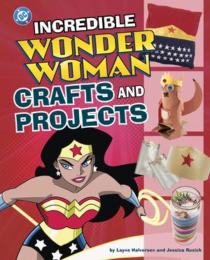 Incredible Wonder Woman Crafts and Projects image number 0
