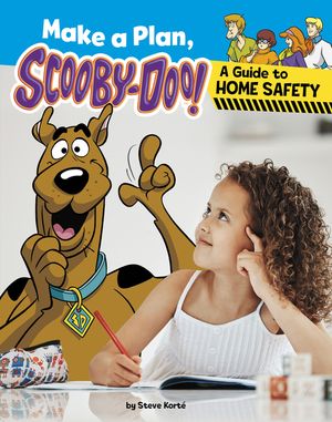 Make a Plan, Scooby-Doo!: A Guide to Home Safety image number 0