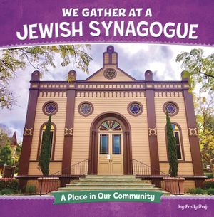 We Gather at a Jewish Synagogue: A Place in Our Community image number 0