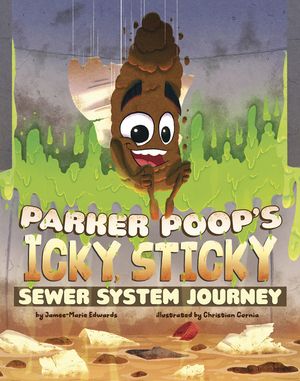 Parker Poop's Icky, Sticky Sewer System Journey image number 0