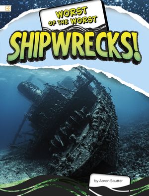 Worst of the Worst Shipwrecks! image number 0
