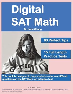 Digital SAT Math: This book is designed to help students solve any difficult questions on the SAT, an adaptive test. image number 0