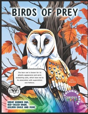 Birds of Prey, Kids Nature Book, Barn Owls, Red-Tailed Hawks, Golden Eagles and more: Educational Coloring Book image number 0