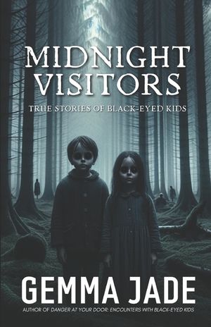 Midnight Visitors: True Stories of Black-Eyed Kids image number 0