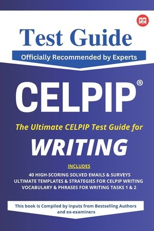 CELPIP Test Guide for Writing (2024): Officially Recommended by Experts: CELPIP Test Guide (Writing): Offiicially Recommended by Experts image number 0