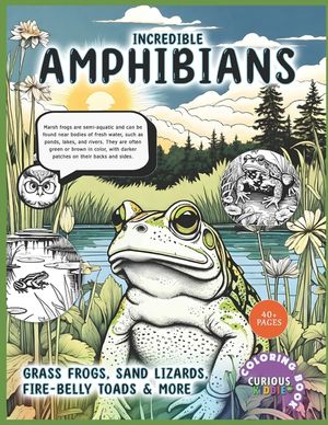 Incredible Amphibians, Kids k-12 Wildlife Coloring Book: Educational Coloring Book image number 0