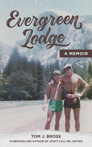 Evergreen Lodge: A Memoir image number 0
