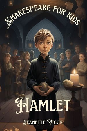 Hamlet Shakespeare for kids: Shakespeare in a language kids will understand and love image number 0